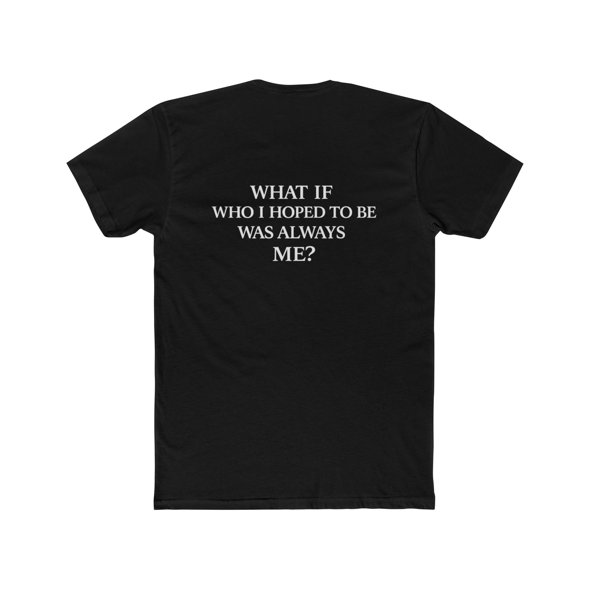 Thyme Machine Tee — "What If Who I Hoped to Be Was Always Me?" Inspirational Black Cotton T‑Shirt