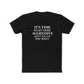 Motivational 'Thyme Machine' Tee — "It's Time to Get More Aggressive" Crew Shirt