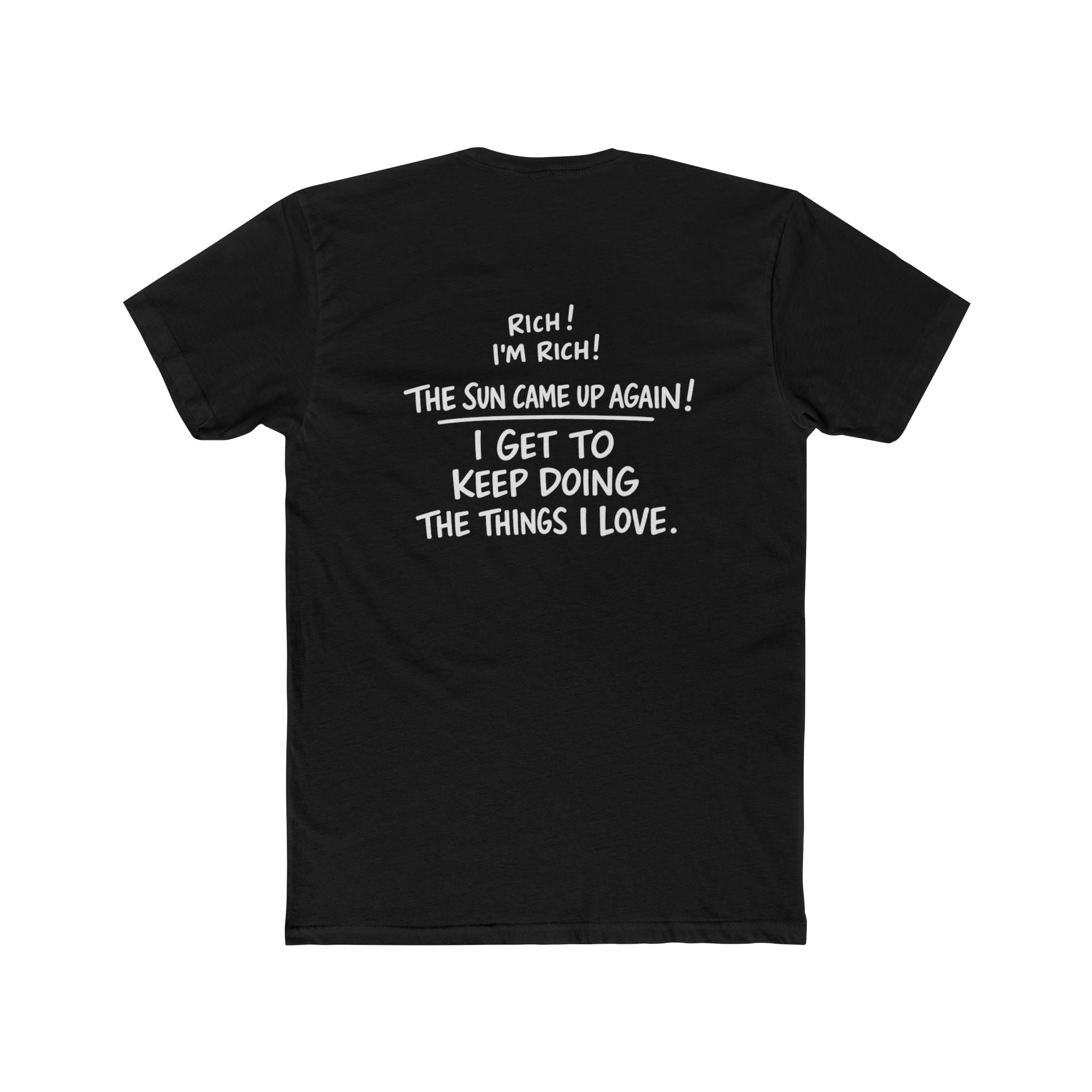 "Rich! I 'm Rich" Graphic Cotton T-Shirt