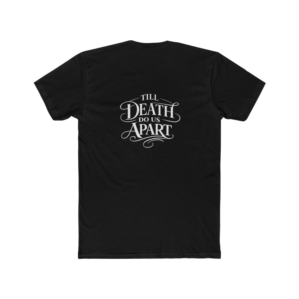 Till Death Do Us Apart | Graphic Cotton T-Shirt