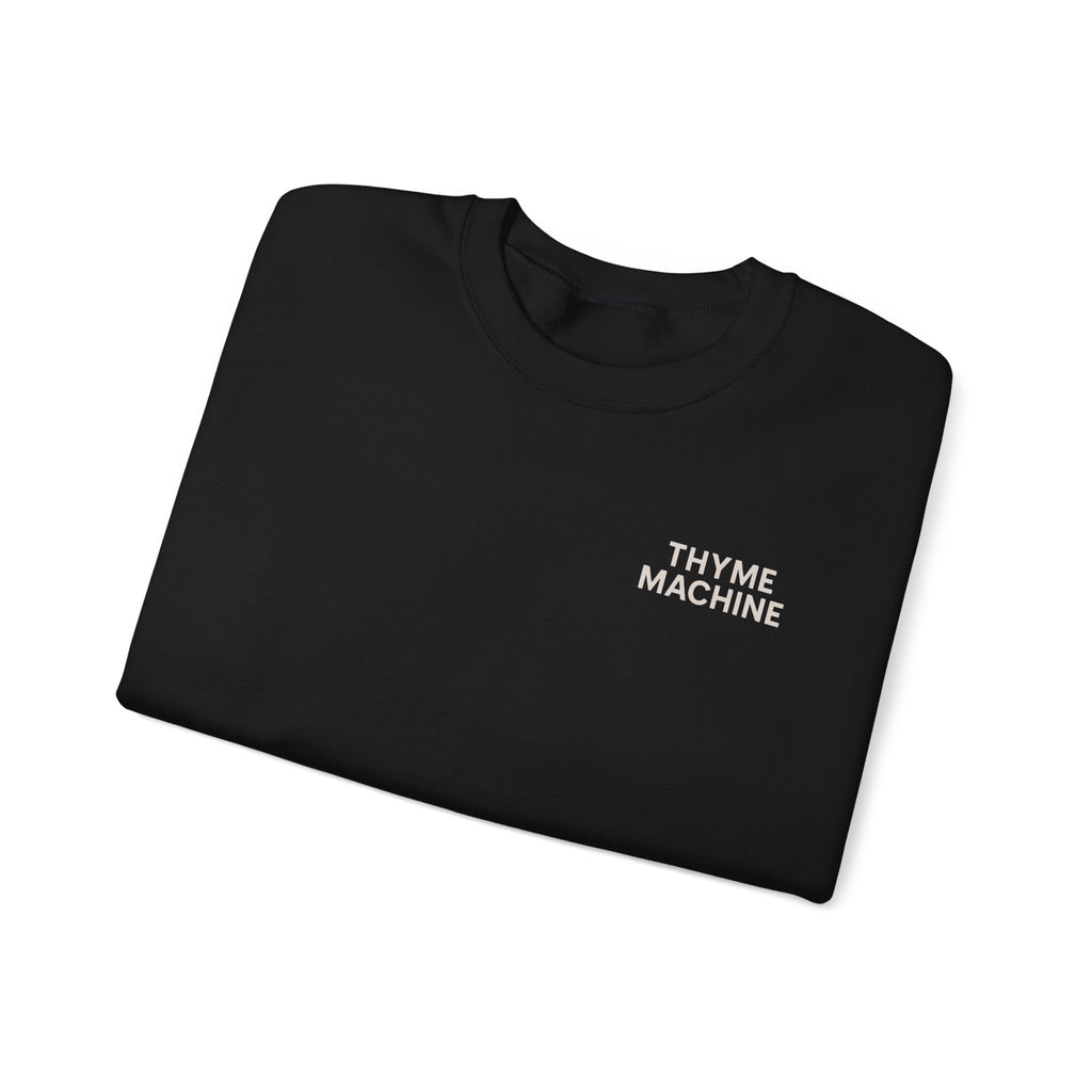 Crewneck Sweatshirt | "Time Is Non Refundable" Minimalist Thyme Machine