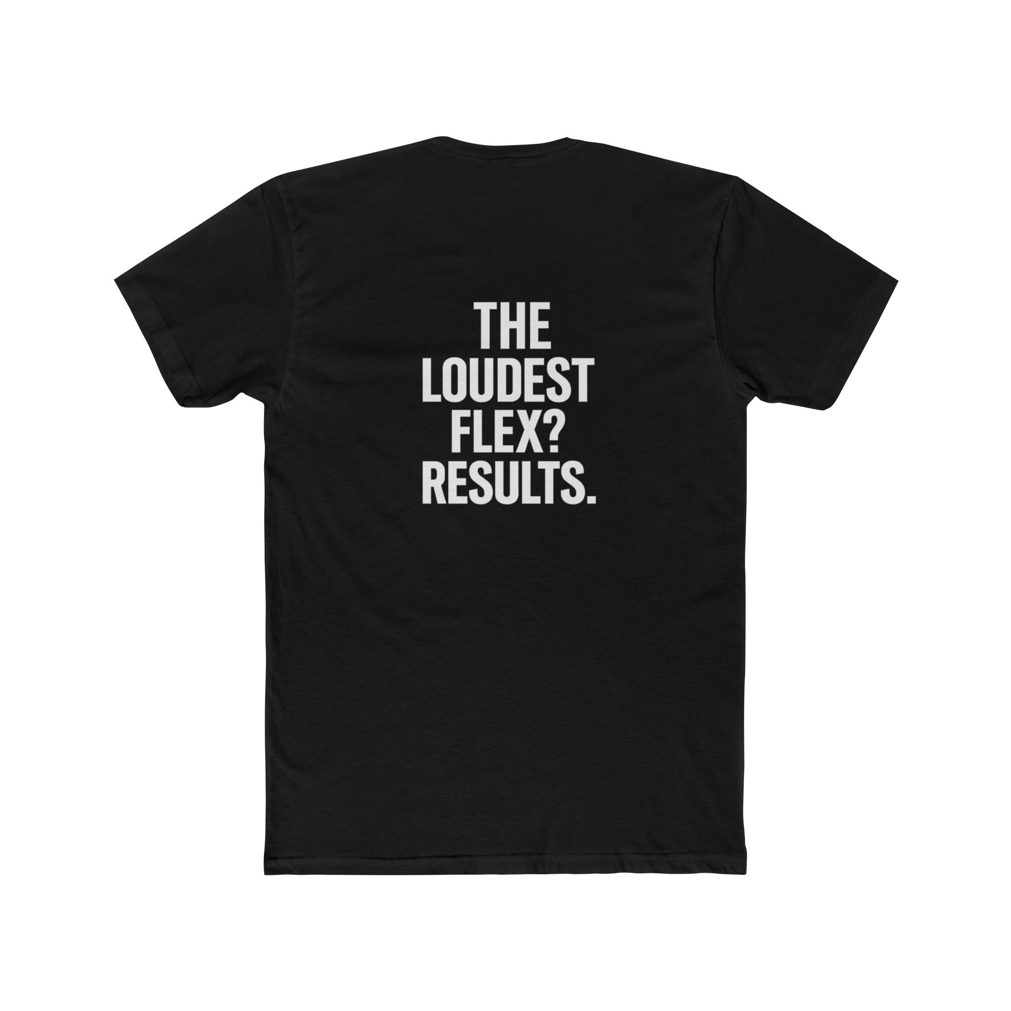 Thyme Machine Tee — "The Loudest Flex? Results." Motivational Graphic T-Shirt