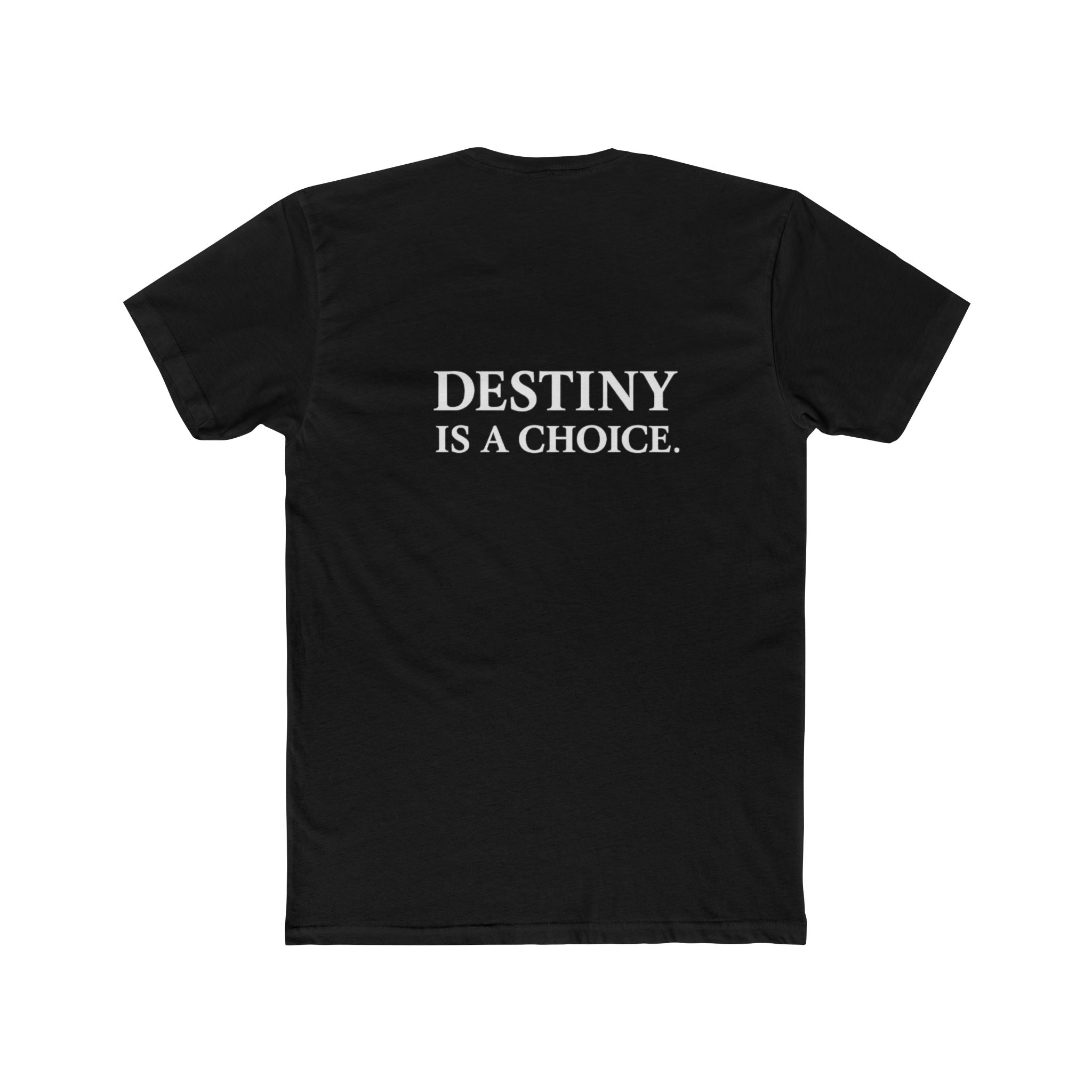 Destiny Is A Choice Tee — Thyme Machine Inspirational Graphic T-Shirt