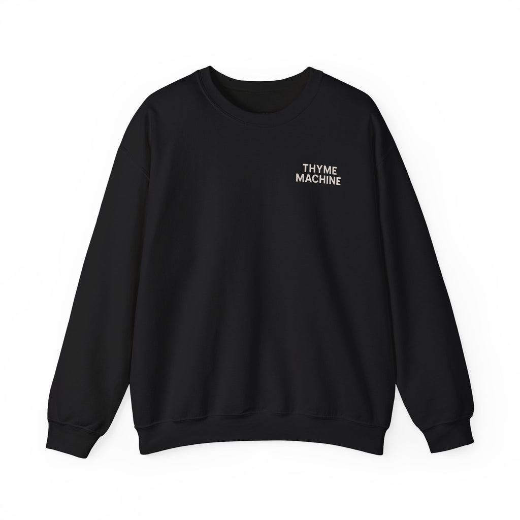Crewneck Sweatshirt | "Time Is Non Refundable" Minimalist Thyme Machine