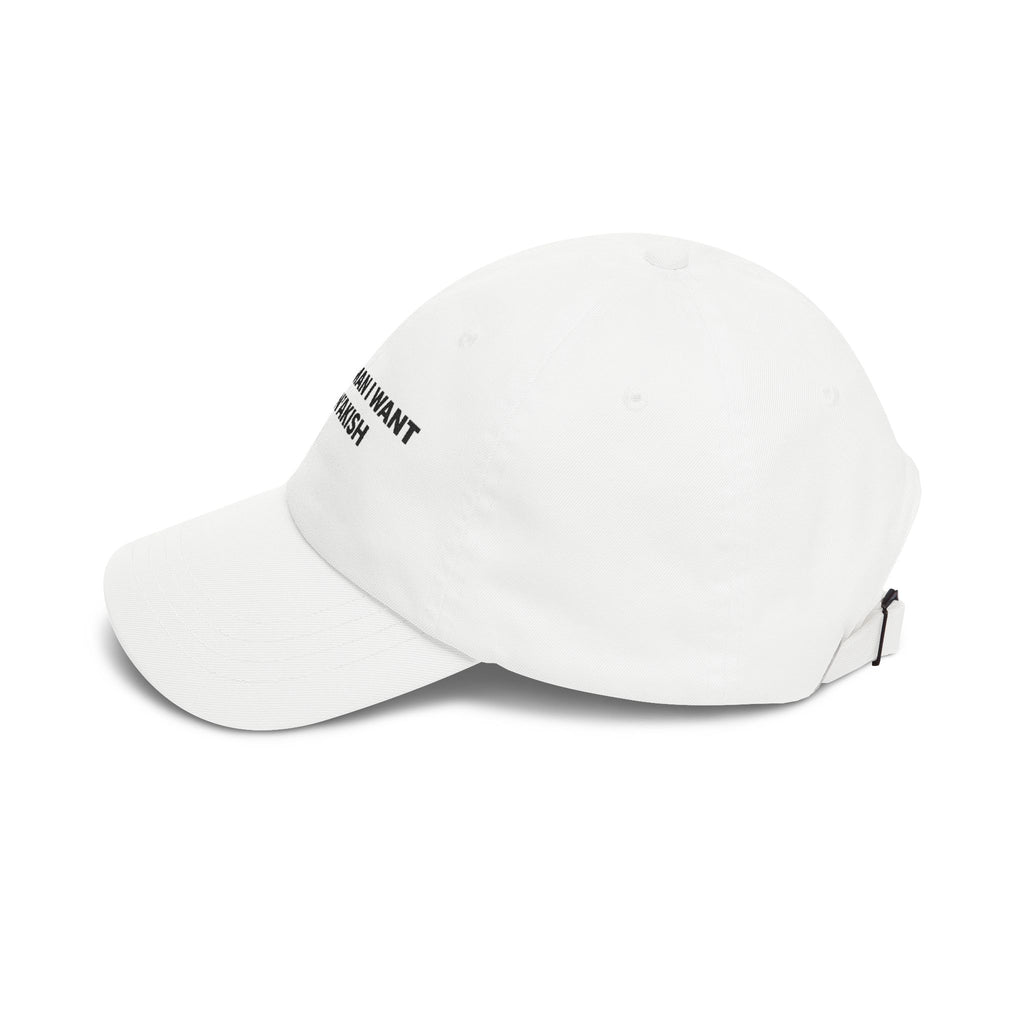 Dad Cap — “The Only Man I Want Is Man’akish” Embroidered Hat