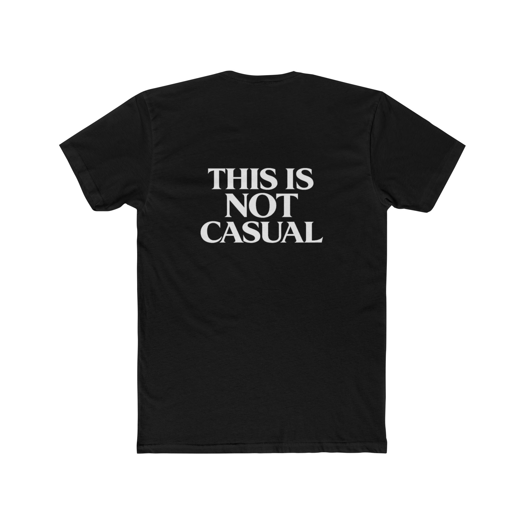 "This is not Casual" Graphic Cotton T-Shirt